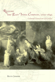 Reading the East India Company 1720–1840 – Colonial Currencies of Gender: Colonial Currencies of Gender