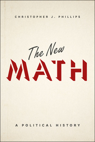 The New Math – A Political History