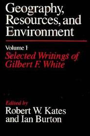 Geography, Resources and Environment, Volume 1 – Selected Writings of Gilbert F. White: Philosophy of Law and Legal Theory