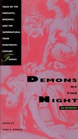 Demons of the Night – Tales of the Fantastic, Madness, and the Supernatural from Nineteenth–Century France: Tales of the Fantastic, Madness and the Supernatural from Nineteenth-century France