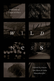 Wildness – Relations of People and Place