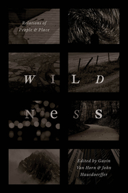 Wildness – Relations of People and Place