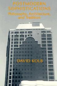 Postmodern Sophistications (Paper): Philosophy, Architecture and Tradition