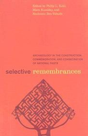 Selective Remembrances – Archaeology in the Construction, Commemoration, and Consecration of National Pasts: Teaching Critical Thinking in Psychology
