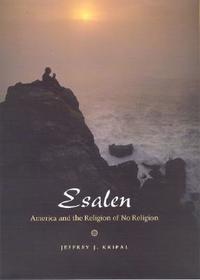 Esalen - America and the Religion of No Religion: Global Sport