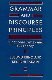 Grammar and Discourse Principles – Functional Syntax and GB Theory: Differential Equations