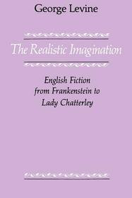 The Realistic Imagination – English Fiction from Frankenstein to Lady Chatterly