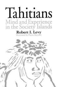 Tahitians – Mind and Experience in the Society Islands: Mind and Experience in the Society Islands