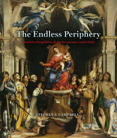 The Endless Periphery – Toward a Geopolitics of Art in Lorenzo Lotto`s Italy