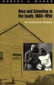 Race and Schooling in the South, 1880–1950 – An Economic History: An Economic History