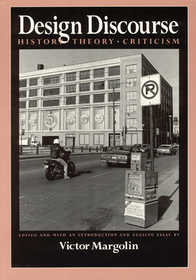 Design Discourse – History, Theory, Criticism: History, Theory, Criticism