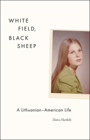 White Field, Black Sheep – A Lithuanian–American Life