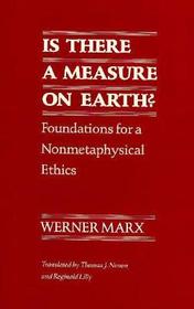 Is there a Measure on Earth?: Foundations for a Non-metaphysical Ethics