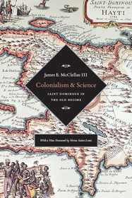 Colonialism and Science – Saint Domingue and the Old Regime