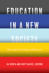 Education in a New Society – Renewing the Sociology of Education