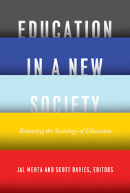 Education in a New Society – Renewing the Sociology of Education