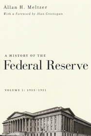 A History of the Federal Reserve, Volume 1: 1913–1951