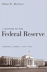 A History of the Federal Reserve V2 Book 1 1951- 1969
