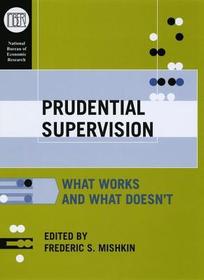 Prudential Supervision – What Works and What Doesn`t: What Works and What Doesn't