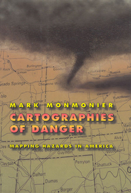Cartographies of Danger – Mapping Hazards in America: Mapping Hazards in America