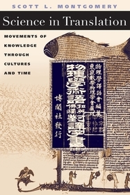 Science in Translation – Movements of Knowledge through Cultures and Time: Movements of Knowledge through Cultures and Time