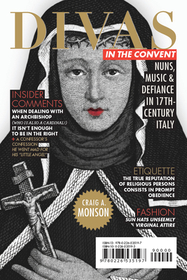 Divas in the Convent – Nuns, Music, and Defiance in Seventeenth–Century Italy