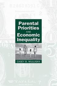 Parental Priorities and Economic Inequality: The Disorder of Women