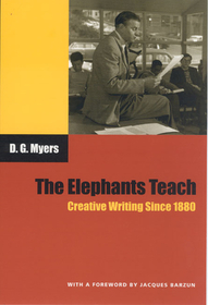 The Elephants Teach – Creative Writing Since 1880: Creative Writing Since 1880