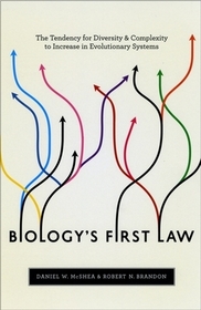 Biology`s First Law – The Tendency for Diversity and Complexity to Increase in Evolutionary Systems