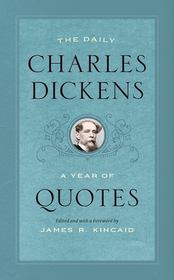 The Daily Charles Dickens – A Year of Quotes: A Year of Quotes