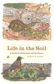 Life in the Soil ? A Guide for Naturalists and Gardeners: The Greatest Communicator