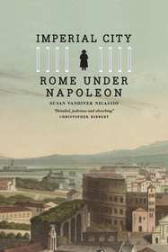 Imperial City – Rome under Napoleon: Science, Culture and Society