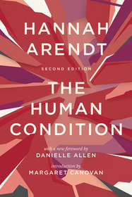 The Human Condition – Second Edition: Second Edition The Human Condition – Second Edition: Second Edition