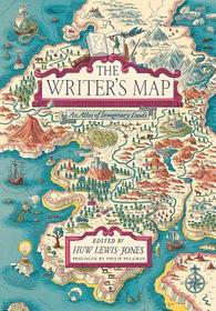 The Writer`s Map ? An Atlas of Imaginary Lands: An Atlas of Imaginary Lands