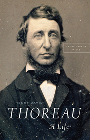 Henry David Thoreau – A Life: A Life