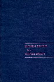 Becoming Readers in a Complex Society