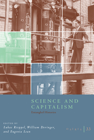 Osiris, Volume 33 – Science and Capitalism: Entangled Histories