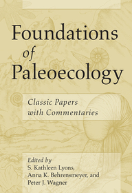 Foundations of Paleoecology – Classic Papers with Commentaries