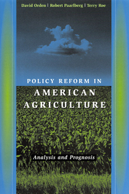 Policy Reform in American Agriculture – Analysis and Prognosis: Analysis and Prognosis