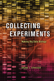 Collecting Experiments ? Making Big Data Biology