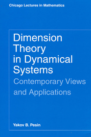 Dimension Theory in Dynamical Systems – Contemporary Views and Applications: Contemporary Views and Applications