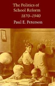 The Politics of School Reform, 1870 – 1940: 150 Practice ECGs