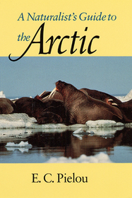 A Naturalist`s Guide to the Arctic
