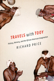 Travels with Tooy – History, Memory, and the African American Imagination: Organic Reactions