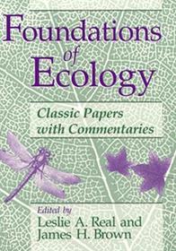 Foundations of Ecology – Classic Papers with Commentaries: Classic Papers with Commentaries