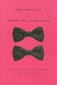 The Politics of Same–Sex Marriage