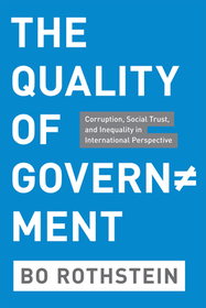 The Quality of Government – Corruption, Social Trust, and Inequality in International Perspective