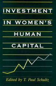 Investment in Women`s Human Capital