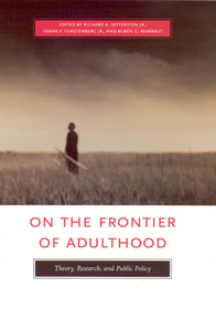 On the Frontier of Adulthood – Theory, Research and Public Policy: Theory, Research and Public Policy