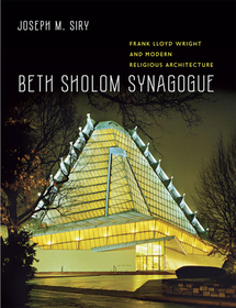 Beth Sholom Synagogue – Frank Lloyd Wright and Modern Religious Architecture